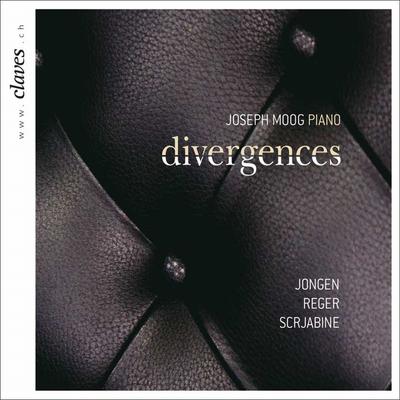 Jongen, Reger & Scriabin: Divergences's cover