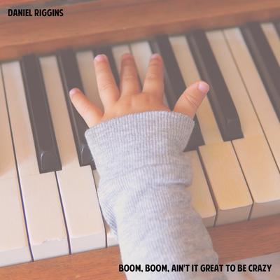 Boom, Boom, Ain't It Great To Be Crazy's cover