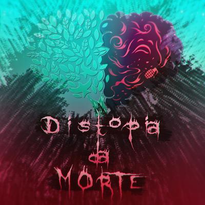 Distopia da Morte By DK Zoom's cover