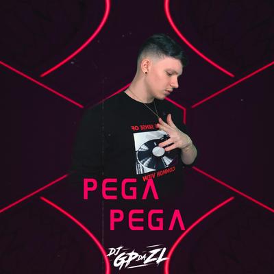 Pega Pega By GP DA ZL, MC Tio Bryan, MC Torugo, MC MN, MC 2jhow's cover