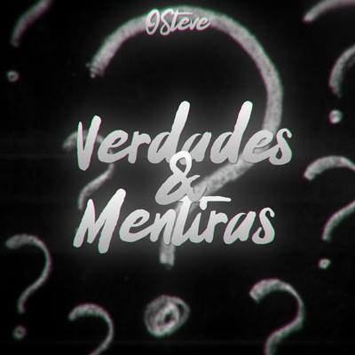 Verdades & Mentiras By OSteve's cover