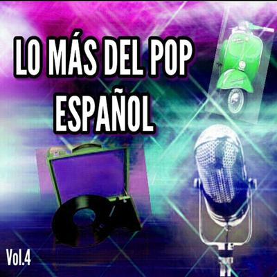 Lo Más del Pop Español, Vol. 4's cover