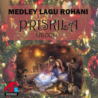 Medley Lagu Rohani: Priskila Group, Vol. 1's cover