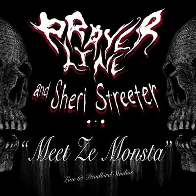 Meet Ze Monsta (Live) By Prayer Line, Sheri Streeter's cover