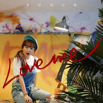 Love Me By Punch's cover