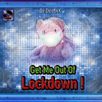 Get Me out of Lockdown's cover