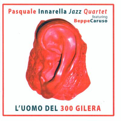 Pasquale Innarella Jazz Quartet (feat. Beppe Caruso)'s cover