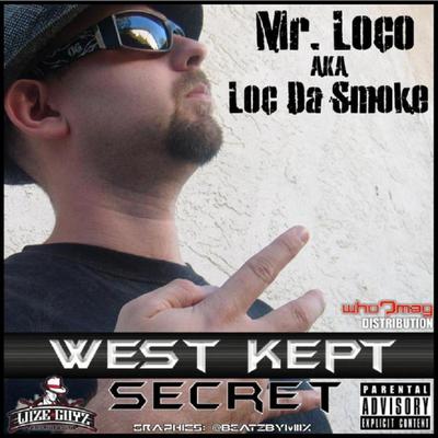 Mr.Loco aka Loc Da Smoke's cover