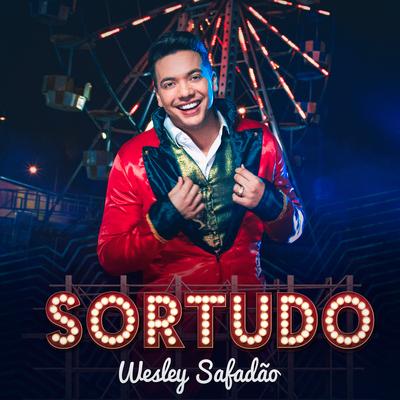 Sortudo By Wesley Safadão's cover