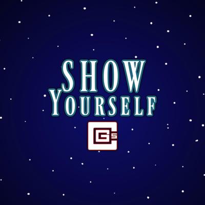 Show Yourself By CG5's cover