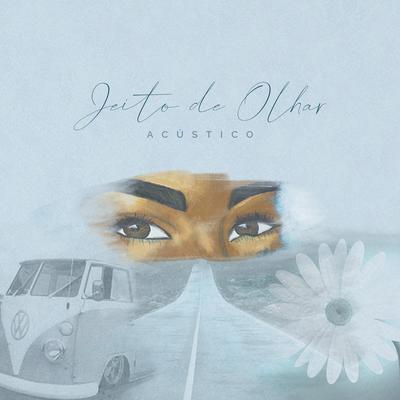 Jeito de Olhar (Acústico) By Gabriel Do Valle, Delacruz's cover