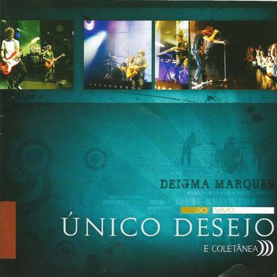 E Ele Vem (Ao Vivo) By Deigma Marques's cover