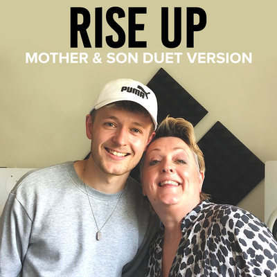Rise Up (Mother & Son Duet Version) By Katherine Hallam, Jordan Rabjohn's cover