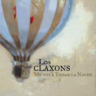 Me Voy a Tomar la Noche By Los Claxons's cover