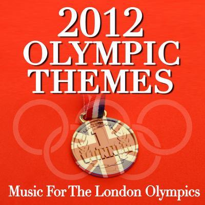 2012 Olympic Themes - Music for the London Olympics's cover