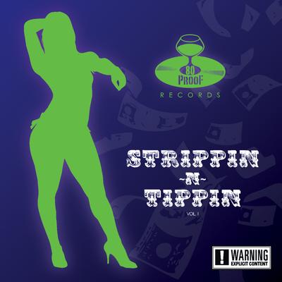 Strippin N Tippin, Vol. 1's cover