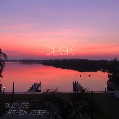 Dusk By Mathew Joseph, Billy-Joe's cover