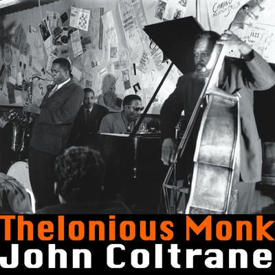 Nutty By John Coltrane, The Lonious Monk	's cover