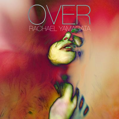 Over By Rachael Yamagata's cover