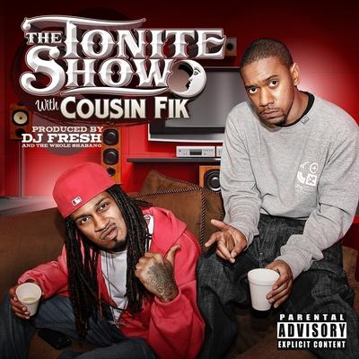 The Tonite Show with Cousin Fik's cover