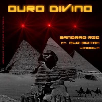 Ouro Divino: Tribute To  Erick Von Daniken By Sandrão RZO, Alq Miztah, Lincoln's cover
