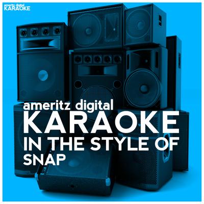 Karaoke - In the Style of Snap's cover