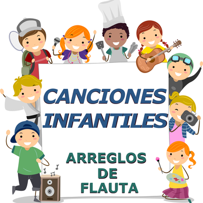 Canciones Infantiles (arreglos de flauta)'s cover