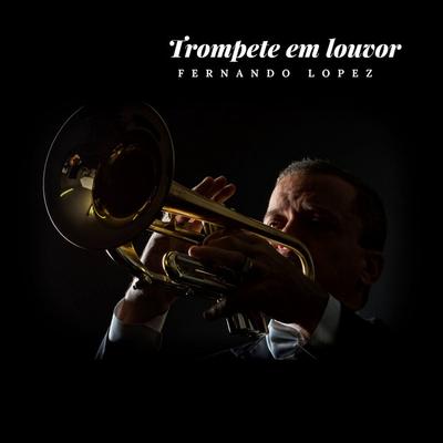 Fernando Lopez - Trompetista's cover