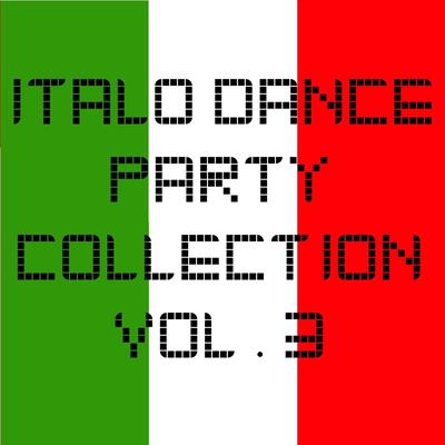 Italo Dance Party Collection vol. 3's cover