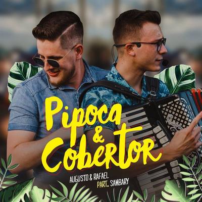 Pipoca e Cobertor By Augusto e Rafael, Grupo Sambary's cover