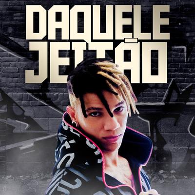 Daquele Jeitão By Ed City's cover