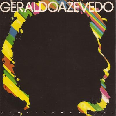 Chorando e Cantando By Geraldo Azevedo's cover