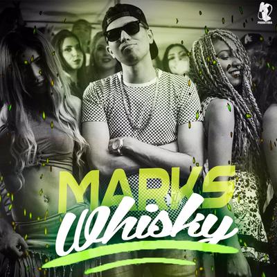 Whisky By MC Marks's cover