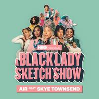 'A Black Lady Sketch Show' Cast's avatar cover