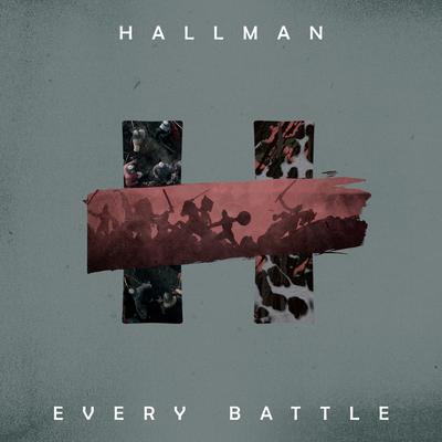Every Battle By Hallman's cover