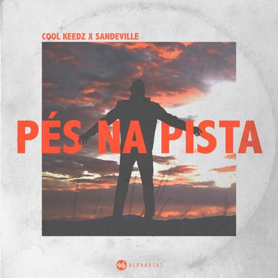 Pés na Pista By Sandeville, Cool Keedz's cover