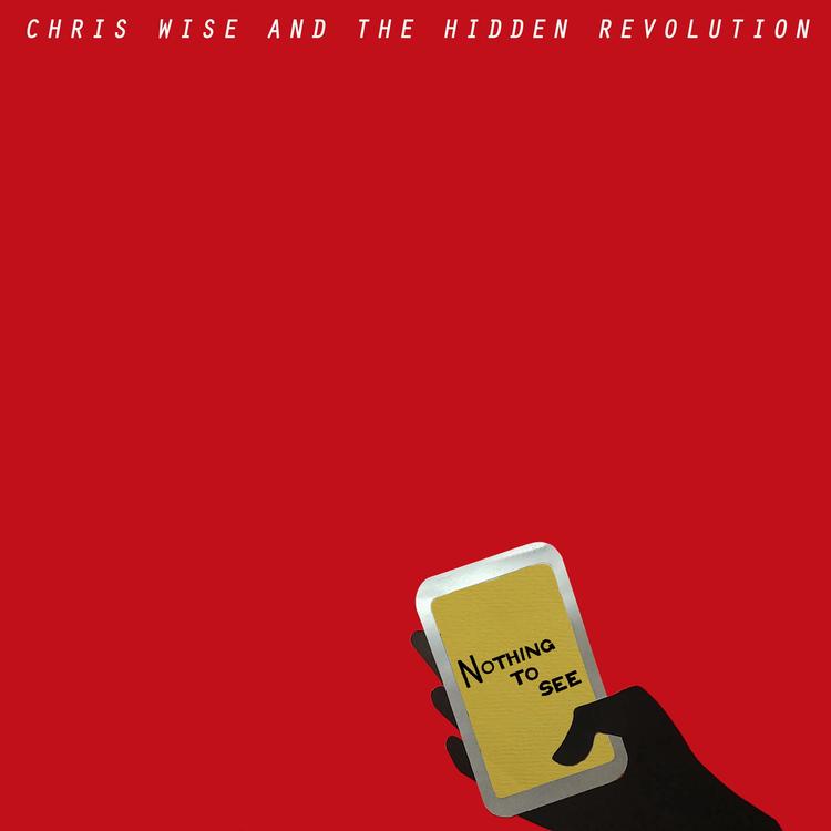 Chris Wise and the Hidden Revolution's avatar image