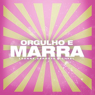 Orgulho e Marra By Leonne, Cardote, BM's cover