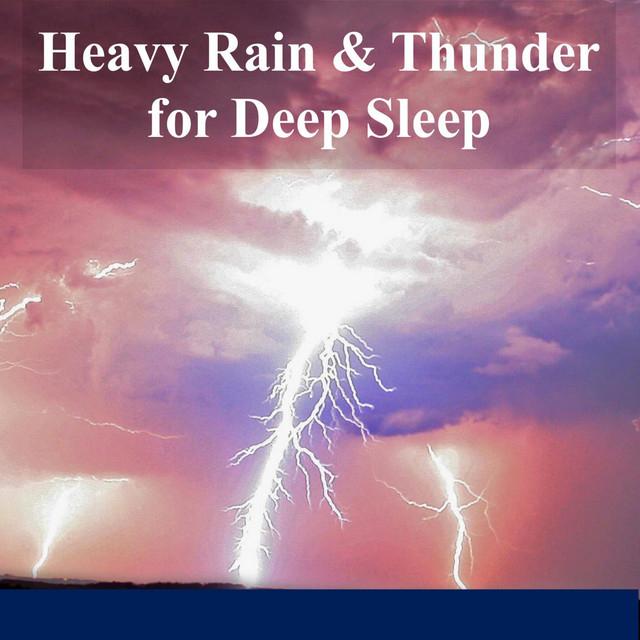 Heavy Rain & Thunder for Deep Sleep's avatar image