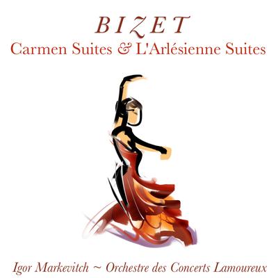 Bizet: Carmen Suites and L' Arlésienne Suites's cover