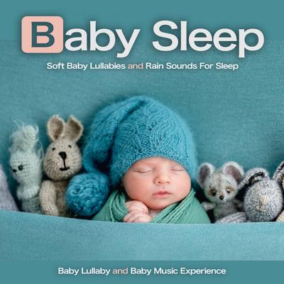 Baby Sleep: Soft Baby Lullabies and Rain Sounds For Sleep's cover
