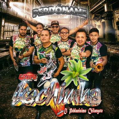 Perdóname (El Poblanisimo Chilangote)'s cover