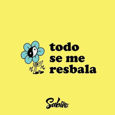 Todo Se Me Resbala By Sabino, Dan Solo's cover