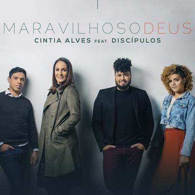 Maravilhoso Deus By Discípulos, Cintia Alves's cover