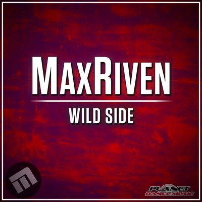 Wild Side (Original Mix) By MaxRiven's cover