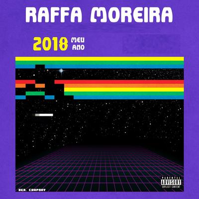 2018 Meu Ano By Raffa Moreira's cover