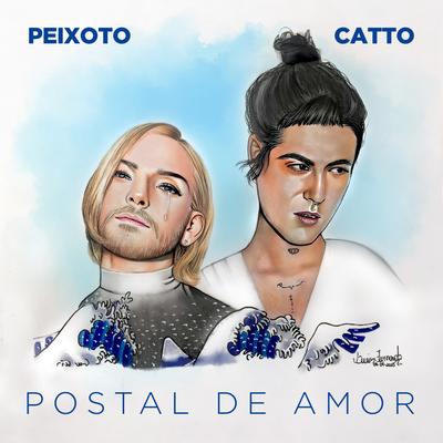 Postal de Amor By Daniel Peixoto, Filipe Catto's cover