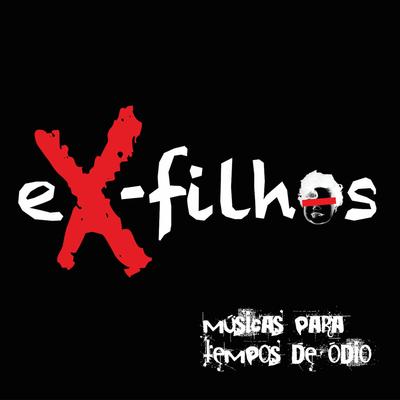 Ex-Filhos's cover