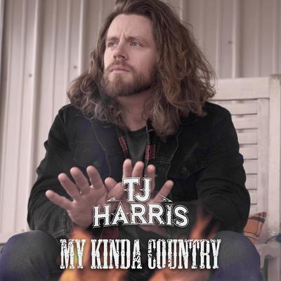 My Kinda Country By TJ Harris's cover