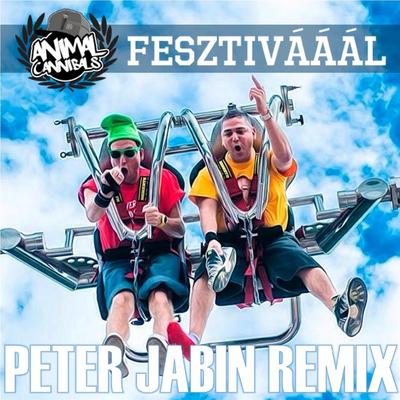 Fesztivááál (Peter Jabin Remix)'s cover